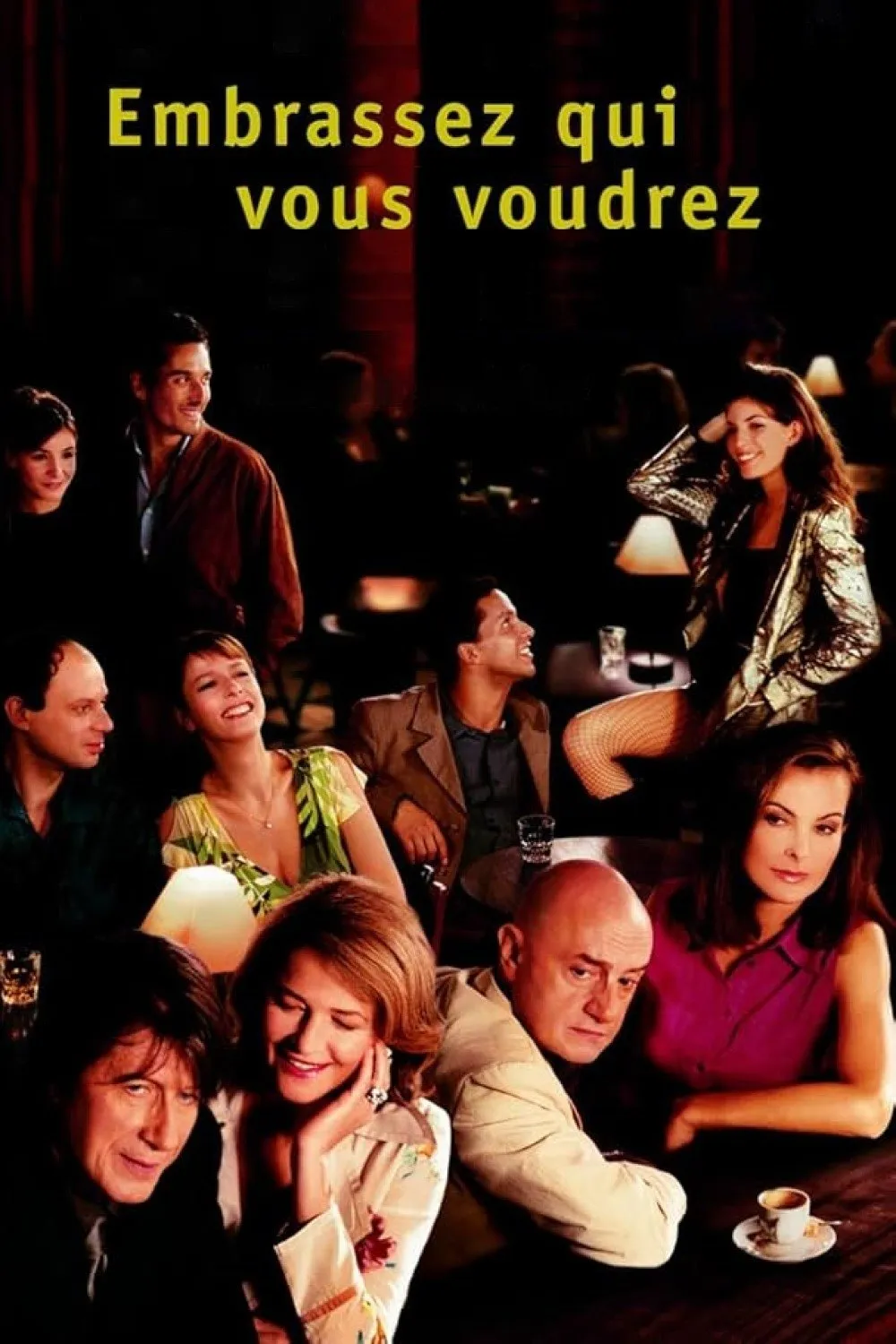 Embrassez qui vous voudrez (2002)
