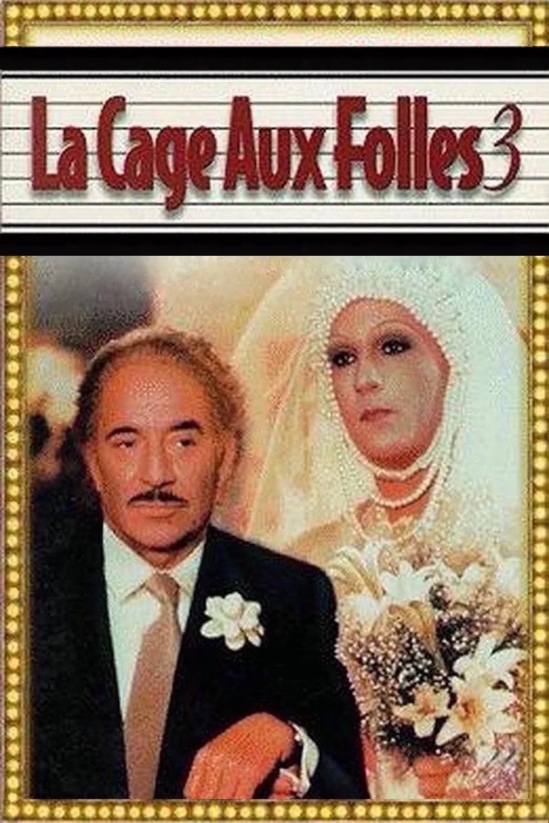 La Cage aux folles 3 - « Elles » se marient (1985)